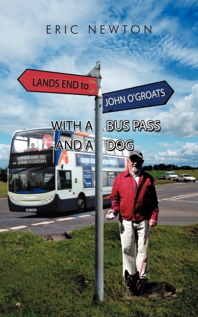 Lands End to John OGroats with a Bus Pass and a Dog
