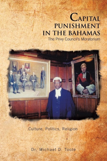 Capital Punishment in the Bahamas the Privy Councils Moratorium