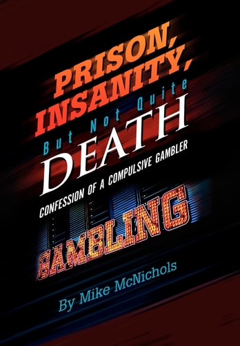 Prison, Insanity, But Not Quite Death