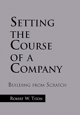 Setting the Course of a Company