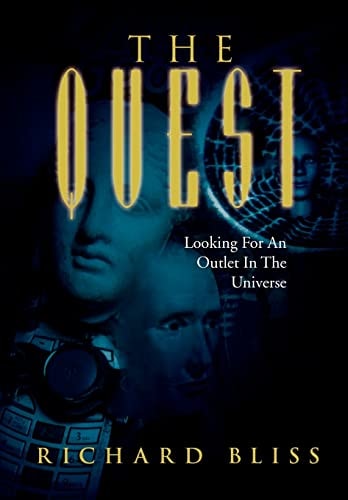 The Quest Looking for an Outlet in the Universe