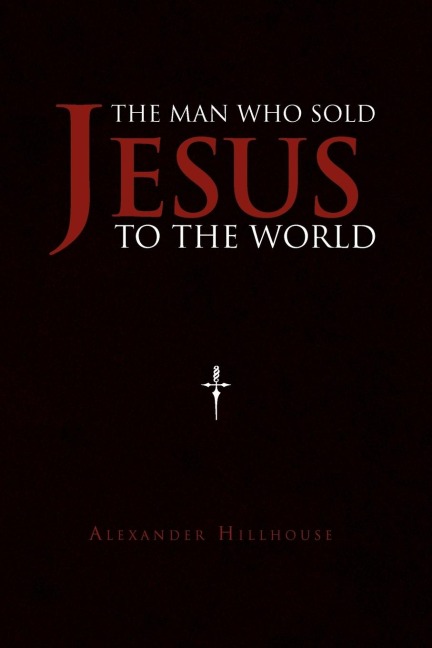 The Man Who Sold Jesus to the World