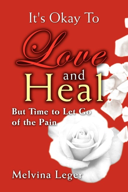 Its Okay to Love and Heal