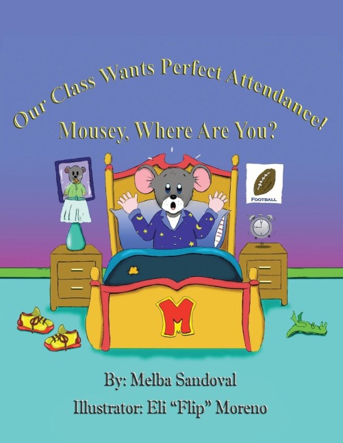 Our Class Wants Perfect Attendance! Mousey, Where Are You?