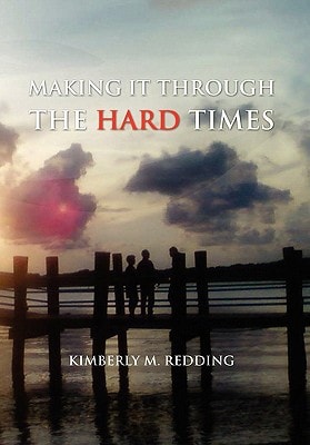 Making It Through the Hard Times