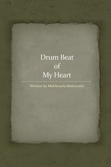 DRUM BEAT OF MY HEART