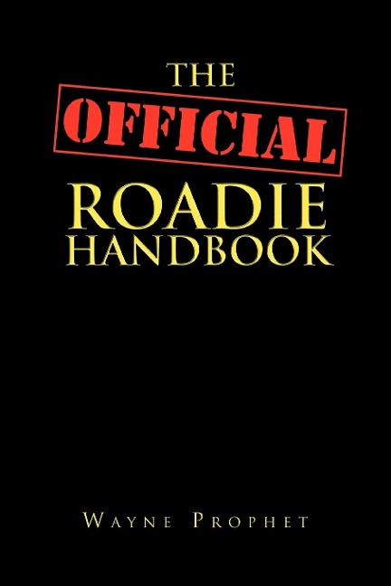 The Official Roadie Handbook