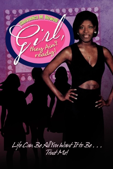 Girl, They Aint Ready!