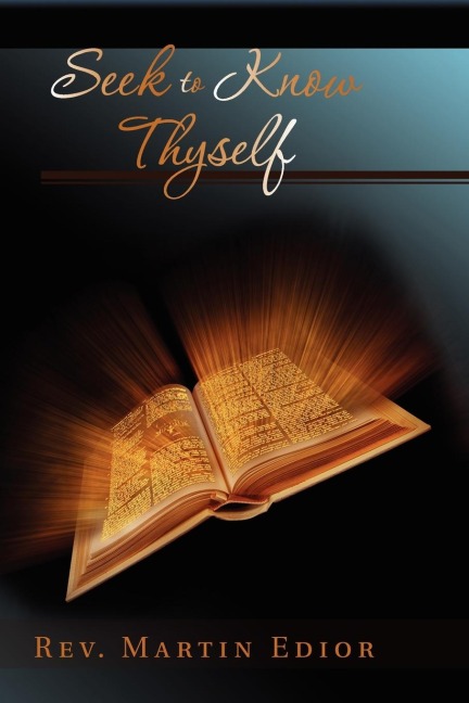 SEEK TO KNOW THYSELF