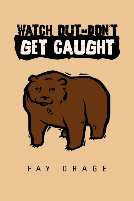 Watch Out-Dont Get Caught