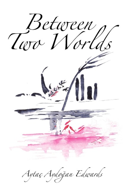 Between Two Worlds
