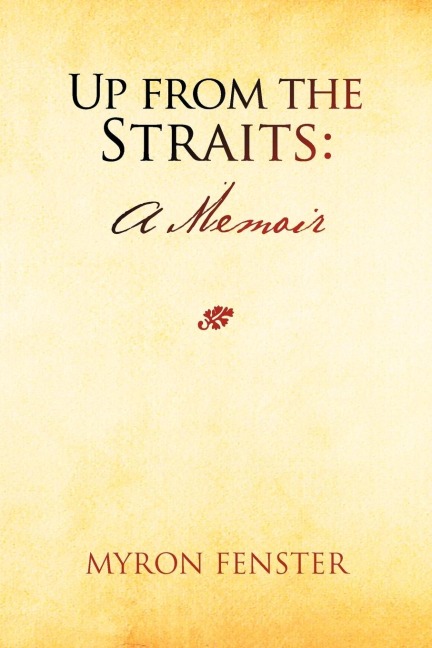 Up from the Straits: A Memoir