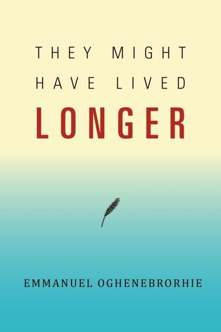 They Might Have Lived Longer