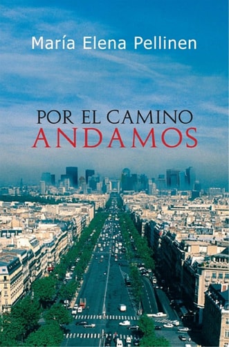 Por El Camino Andamos
