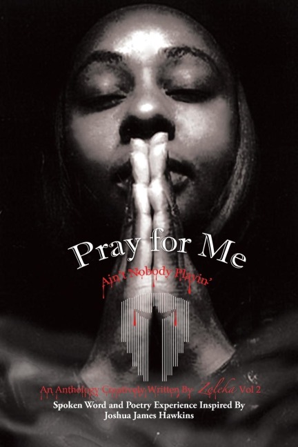 Pray for Me Aint Nobody Playin