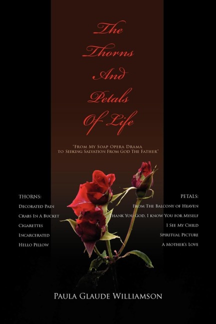 The Thorns and Petals of Life