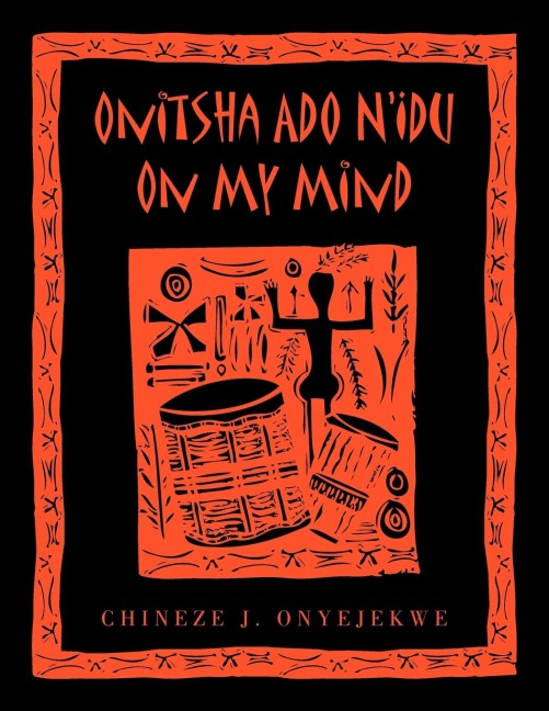 Onitsha Ado NIdu On My Mind