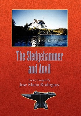 The Sledgehammer and Anvil Poetry Forged By