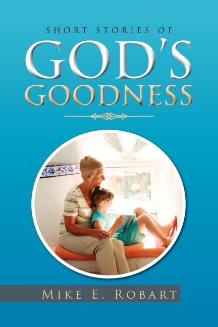 Short Stories of Gods Goodness