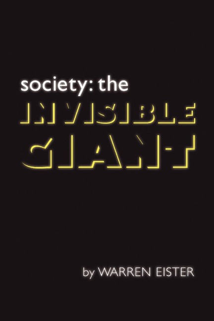 Society: The Invisible Giant