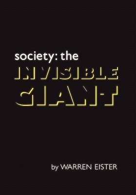 Society The Invisible Giant