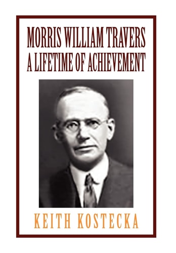 Morris William Travers A Lifetime of Achievement