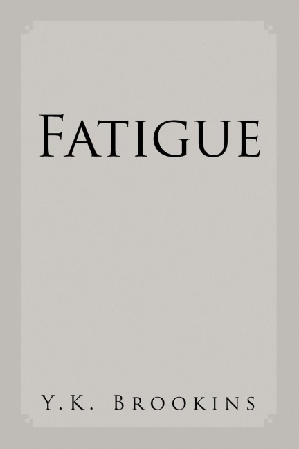 Fatigue