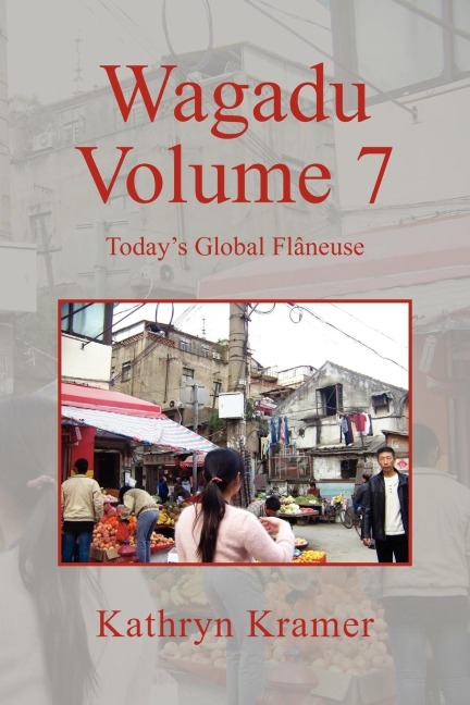 Wagadu Volume 7: Todays Global Flaneuse