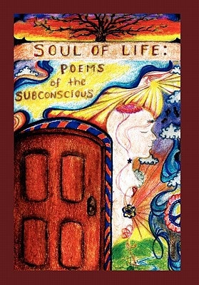 Soul of Life Poems of the Subconscious