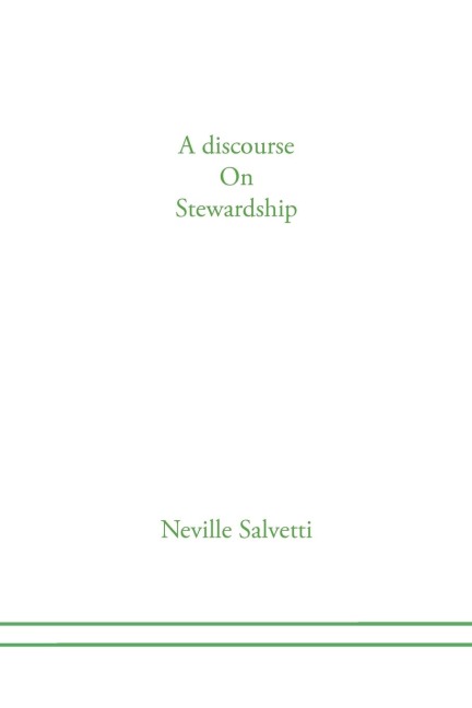 A discourse on Stewardship