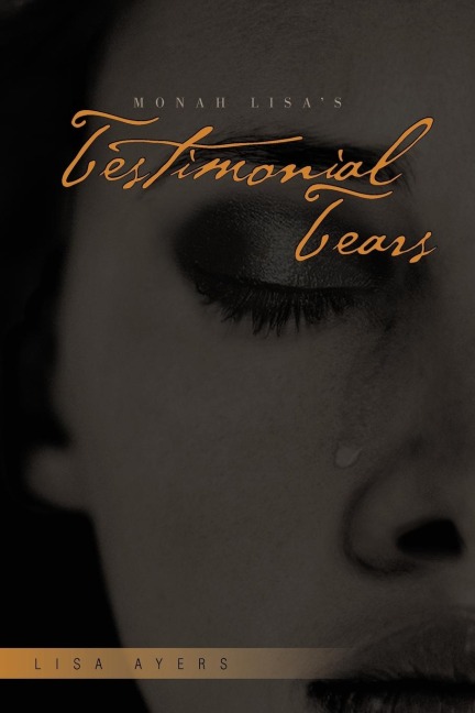 Monah Lisas Testimonial Tears