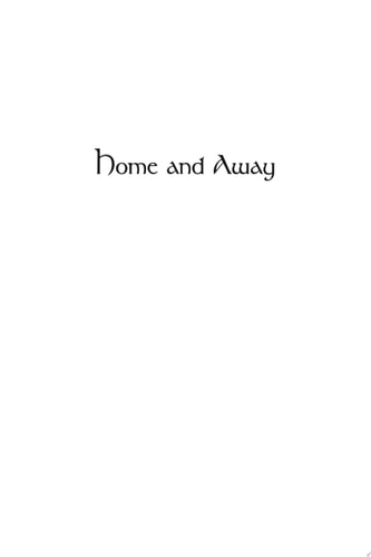 Home and Away A Personal Anthology