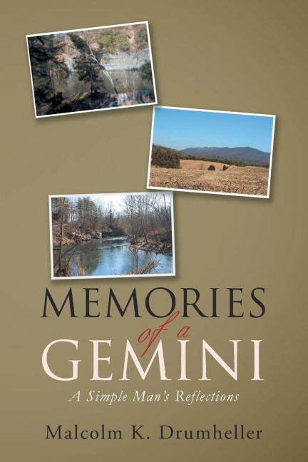 Memories of a Gemini: A Simple Mans Reflections