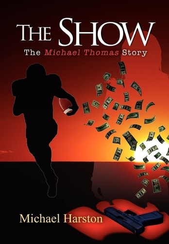 The Show The Michael Thomas Story
