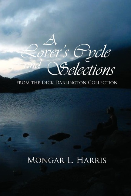 A Lovers Cycle and Selections from the Dick Darlington Collection