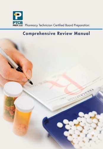 Pharmacy Technician Certified Board Preparation Comprehensive Review Manual