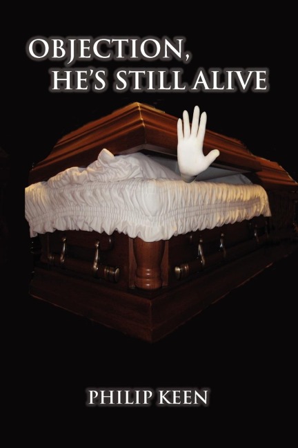Objection, Hes Still Alive