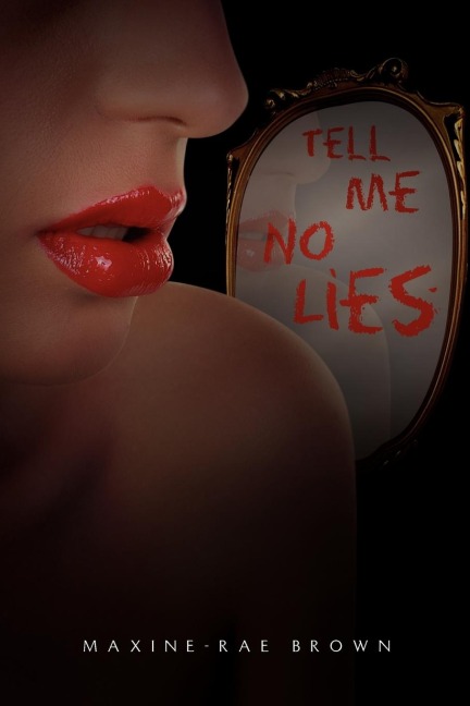 Tell Me No Lies