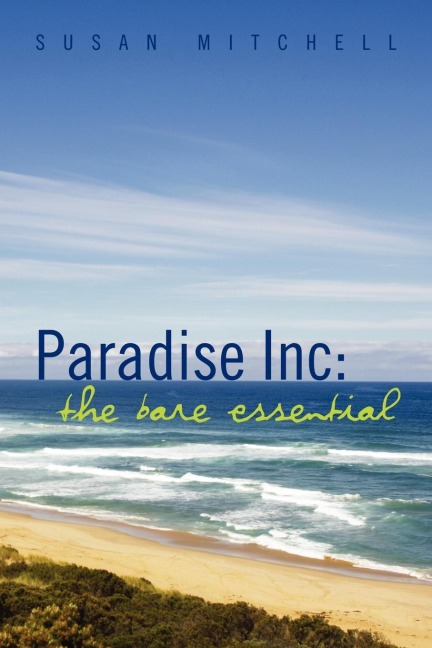 Paradise Inc: The Bare Essential