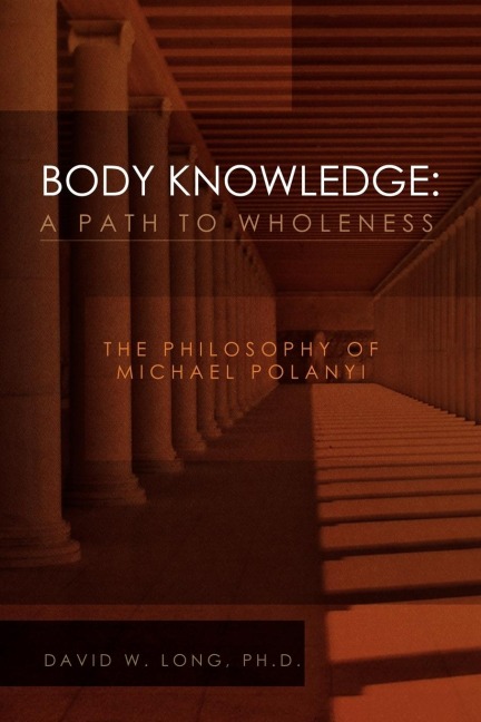 Body Knowledge: A Path to Wholeness