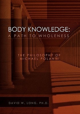 Body Knowledge A Path to Wholeness