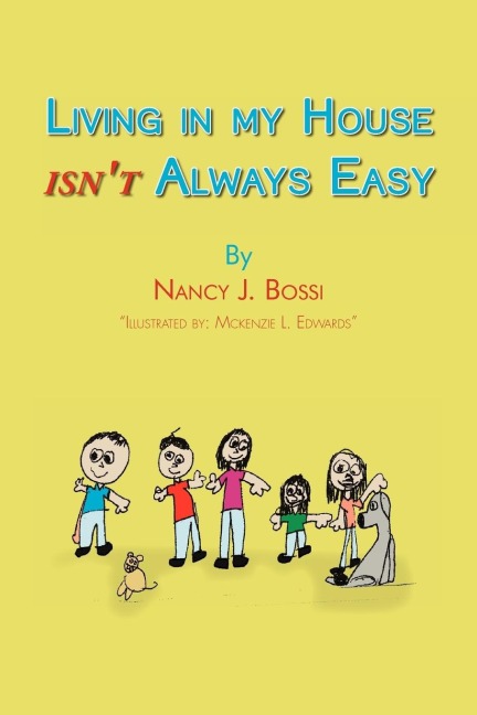 Living in my house isnt always easy