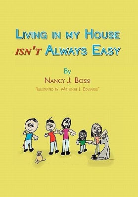 Living in My House Isn't Always Easy