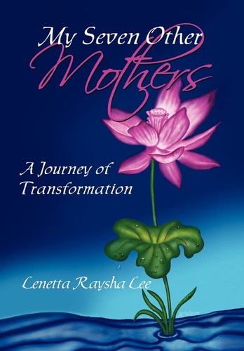My Seven Other Mothers A Journey of Transformation