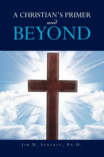 A CHRISTIANS PRIMER and BEYOND