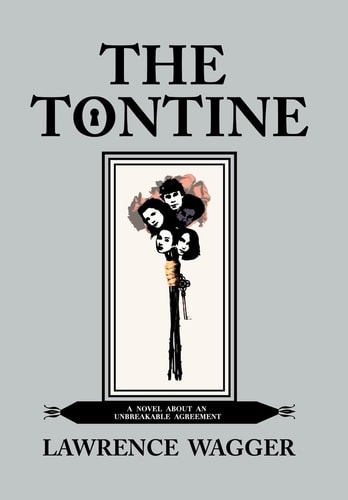 The Tontine A Novel about an Unbreakable Agreement