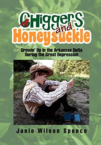 Chiggers and Honeysuckle Growin' Up in the Arkansas Delta During the Great Depression