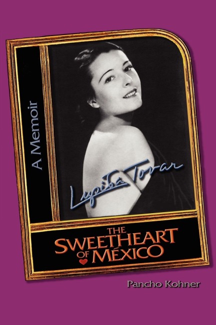 Lupita Tovar The Sweetheart of M Xico