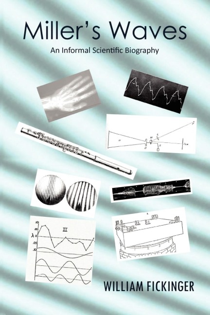 Millers Waves: An Informal Scientific Biography