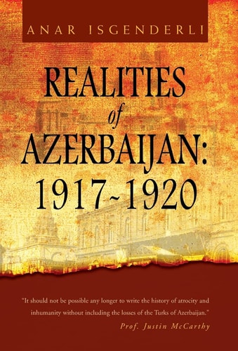 Realities of Azerbaijan 1917-1920